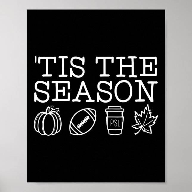 Tis the Season Autumn Pumpkins Cute Fall Leaves Me Poster (Front)