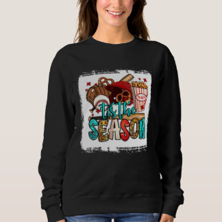 Tis The Season Baseball Game Day Sports Fan Baseba Sweatshirt