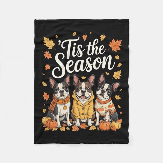 Tis The Season Boston Terrier Fall Autumn Pumpkin  Fleece Blanket (Front)