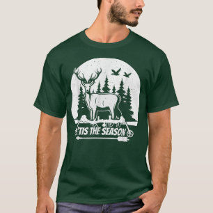Tis the season  Bow Hunting Deer Hunting Gift  T-Shirt