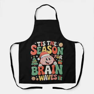 Tis The Season Brain Waves Neurology Nurse Xmas Apron