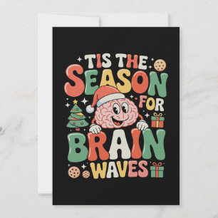 Tis The Season Brain Waves Neurology Nurse Xmas Invitation