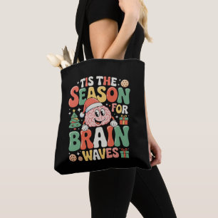 Tis The Season Brain Waves Neurology Nurse Xmas Tote Bag