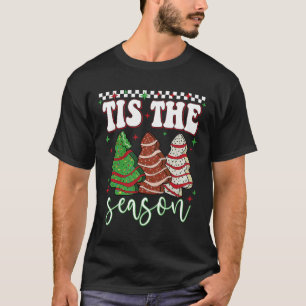 Tis The Season Cake Trees Christmas Xmas Holiday P T-Shirt