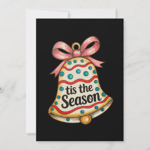 Tis The Season Christmas Bell Xmas Holiday Family Invitation