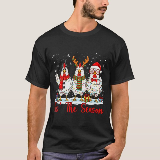 Tis The Season Christmas Funny Chicken Santa Hat X T-Shirt (Front)