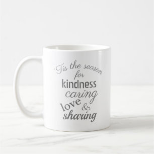 Tis The Season Christmas Kindness  Coffee Mug