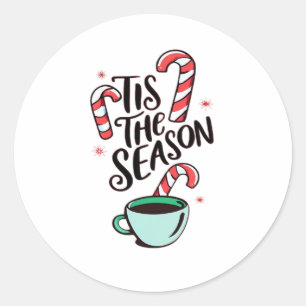 Tis The Season Christmas Peppermint Hot Chocolate Classic Round Sticker
