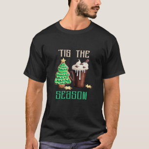 Tis The Season Christmas T-Shirt