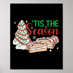 Tis The Season Christmas Tree Cakes Debbie Xmas Ca Poster