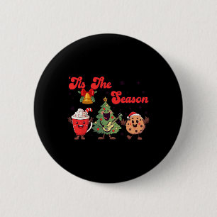 Tis The Season Christmas Tree Xmas Cookies Coffee 6 Cm Round Badge