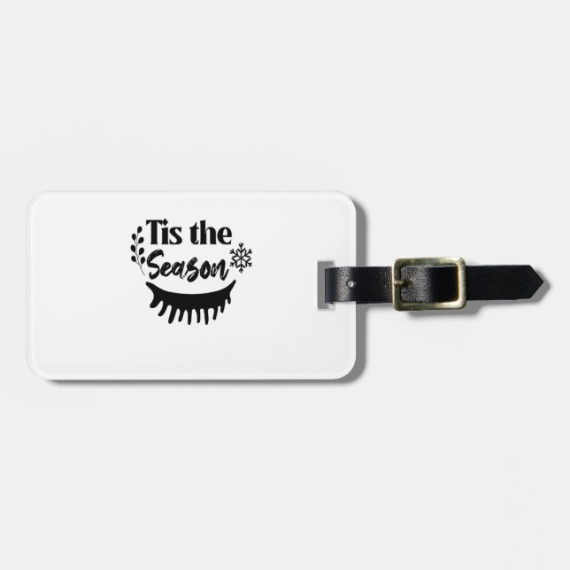 Tis The Season Classic Aesthetic Casual Luggage Tag (Front Horizontal)