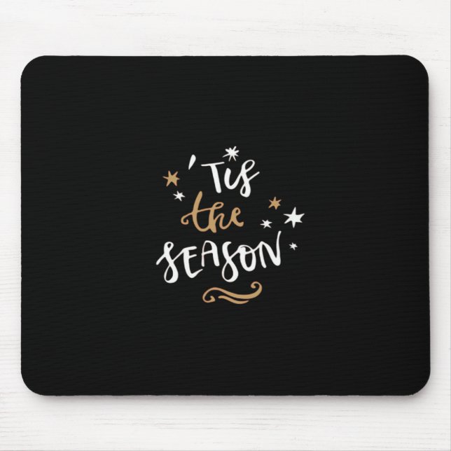 Tis The Season Classic Aesthetic Style Mouse Pad (Front)