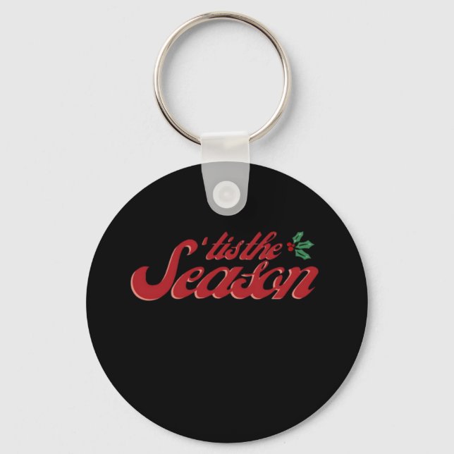 Tis The Season Classic & Basic Design Key Ring (Front)