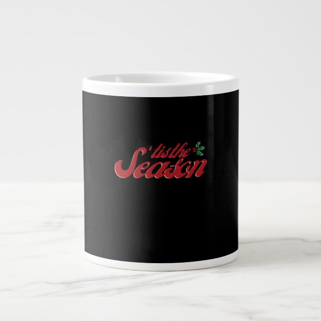Tis The Season Classic & Basic Design Large Coffee Mug (Front)