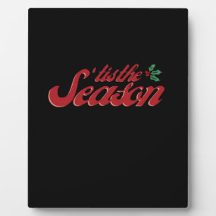 Tis The Season Classic & Basic Design Plaque