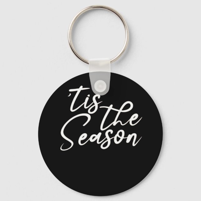 Tis The Season Classical Design Key Ring (Front)