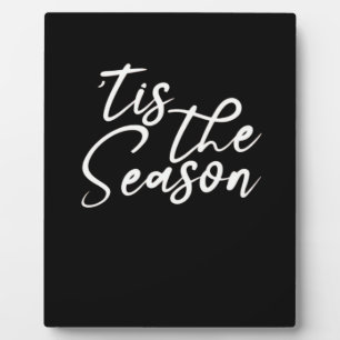 Tis The Season Classical Design Plaque