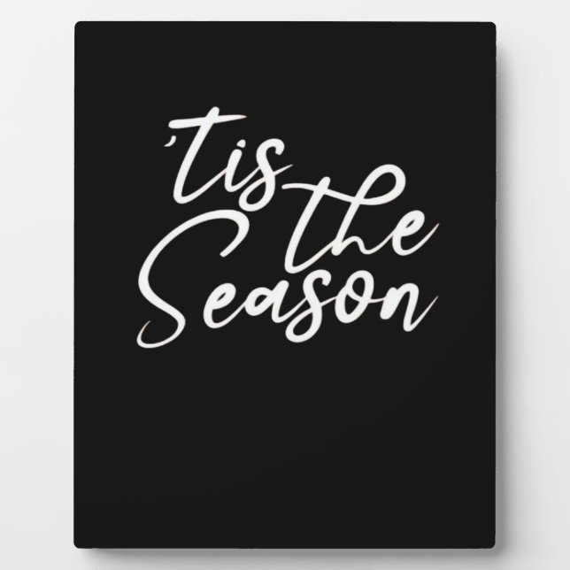 Tis The Season Classical Design Plaque (Front)