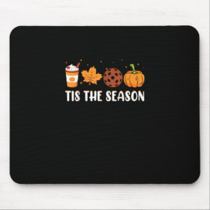 Tis The Season Coffee Fall Pickleball And Hallowee Mouse Pad
