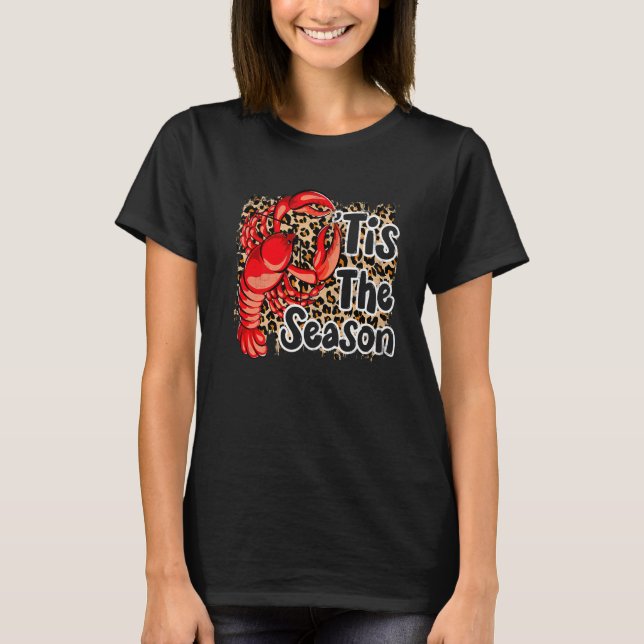 Tis The Season Crawfish Leopard Mardi Gras Carniva T-Shirt (Front)