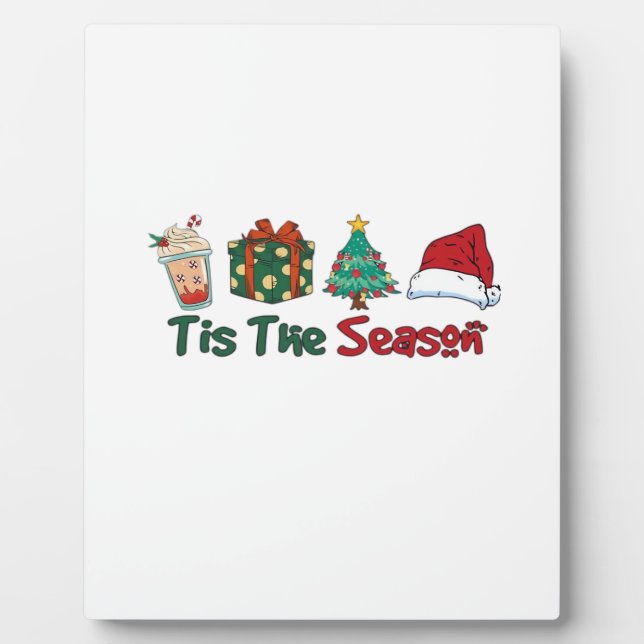 Tis The Season Creative Casual Plaque (Front)
