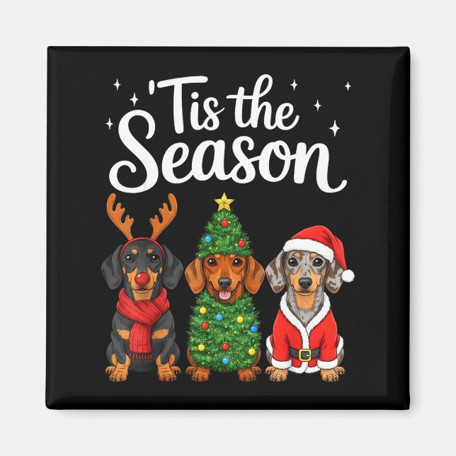 Tis The Season Dachshund Christmas Santa Weiner Do Magnet (Front)