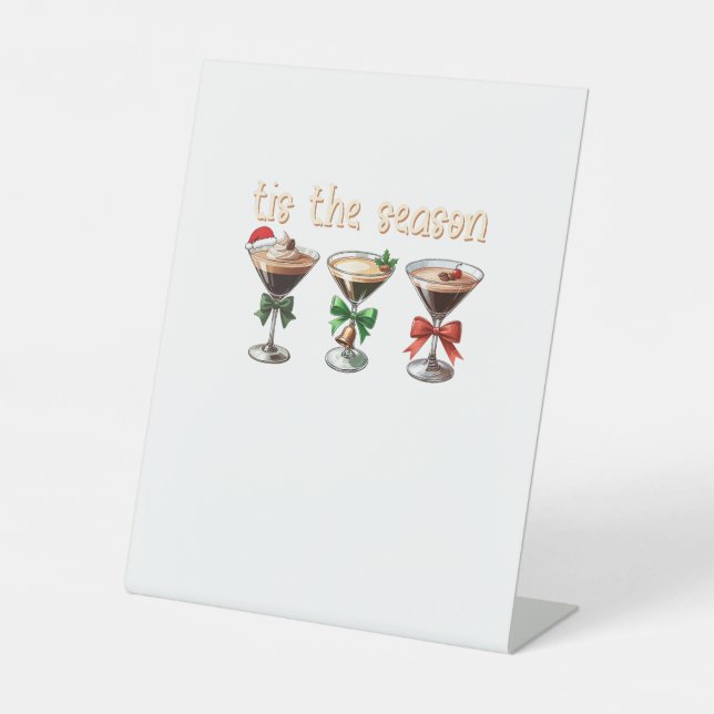 Tis The Season Espresso Cocktail Glasses Party Pedestal Sign (Front)