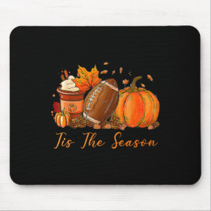Tis The Season Fall Autumn Football Pumpkin Coffee Mouse Pad