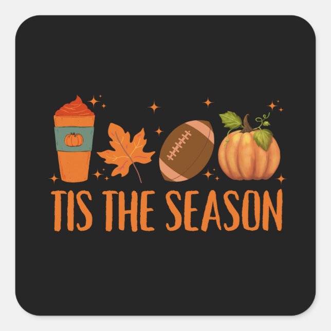 Tis The Season Fall Autumn Halloween Square Sticker (Front)