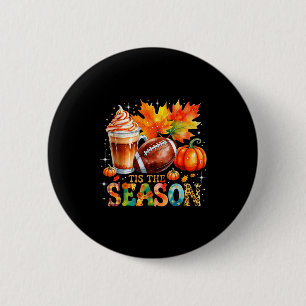 Tis The Season Fall Coffee Football Autumn Gift 6 Cm Round Badge