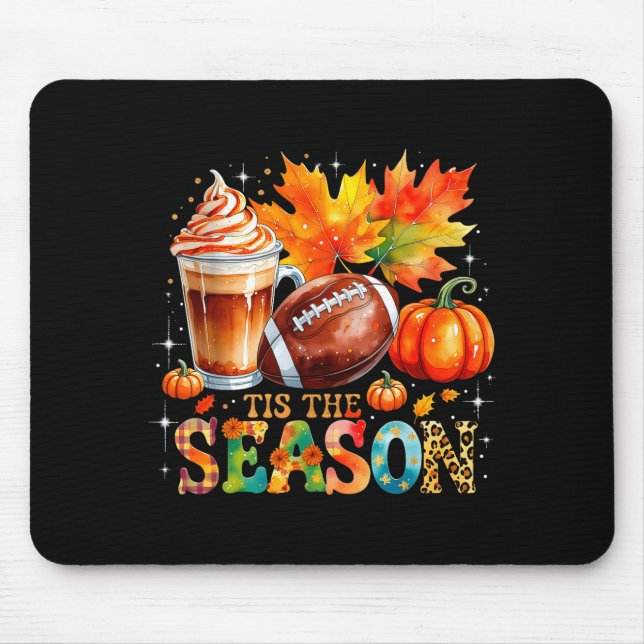 Tis The Season Fall Coffee Football Autumn Gift  Mouse Pad (Front)