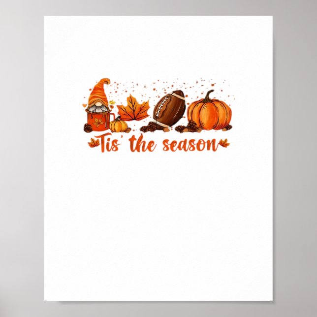 Tis The Season Fall Gnome Football Design Poster (Front)