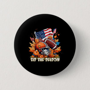 Tis The Season Fall Pumpkin Spice Footbyll Thanksg 6 Cm Round Badge