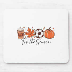 Tis The Season Fall Soccer Thanksgiving Coffee Lea Mouse Pad