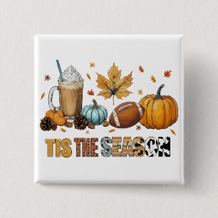 Tis the season fall time with Football and Coffee 15 Cm Square Badge