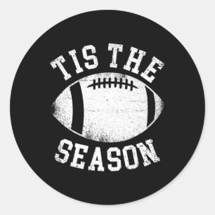 Tis The Season Football  Classic Round Sticker