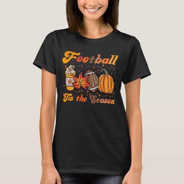 Tis The Season Football Fall Coffee Pumpkin  T-Shirt (Front)