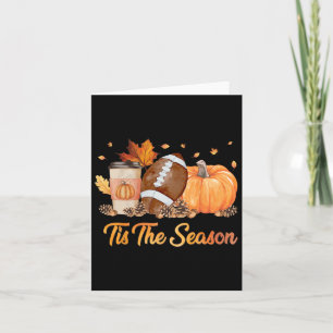 Tis The Season Football Fall Season Football Pumpk Card