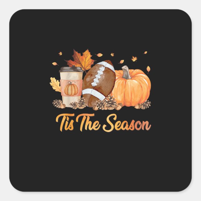 Tis The Season Football Fall Season Football Pumpk Square Sticker (Front)