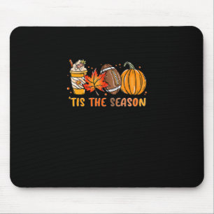Tis The Season Football Fall Thanksgiving Football Mouse Pad