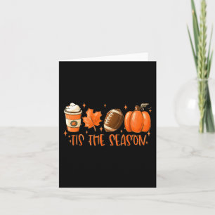 Tis The Season Football  Football Fall Thanksgivin Card