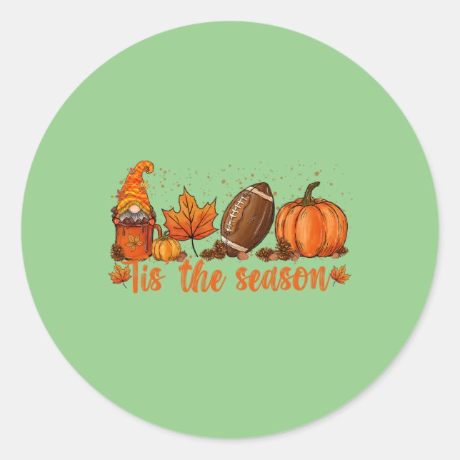 Tis The Season Football  Football Fall Thanksgivin Classic Round Sticker (Front)