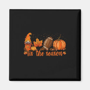 Tis The Season Football Football Fall Thanksgivin Magnet