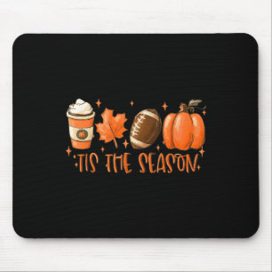 Tis The Season Football Football Fall Thanksgivin Mouse Pad