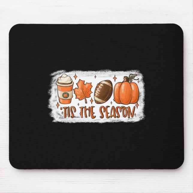 Tis The Season Football  Football Fall Thanksgivin Mouse Pad (Front)