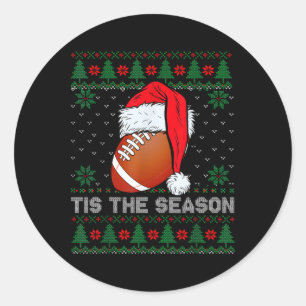 Tis The Season Football Funny Christmas Santa Hat  Classic Round Sticker