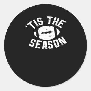 Tis The Season Football Game Day Essential Classic Round Sticker
