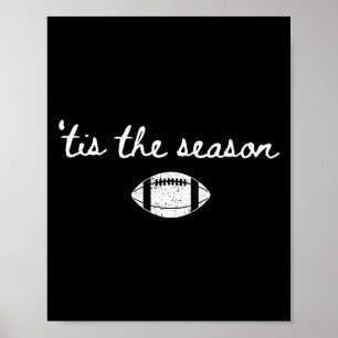 Tis The Season Football Mom Game Day Touchdown Sea Poster