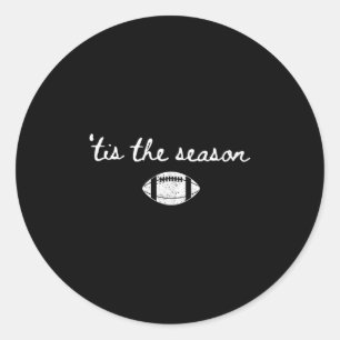 Tis The Season Football Mum Game Day Touchdown Sea Classic Round Sticker